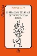 La pedagogia del reale di Vincenzo Cuoco (1770-1823) di Dario De Salvo edito da Pensa Multimedia