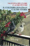 Il colombo Jonathan e altre storie di Valentina Del Cuore, Claudio Pennisi edito da La Caravella Editrice