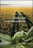 Abitudini camaleontiche di Annalisa Gasparotti edito da Booksprint
