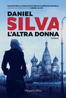 L'altra donna di Daniel Silva edito da HarperCollins Italia