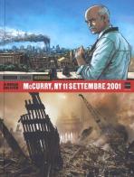 NY 11 settembre 2001 di Steve McCurry, DJ Morvan, Jung Gi Kim edito da Mondadori Comics