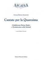 Cantate per la Quaresima. Il pianto di s. Pietro (J-C 117) di G. Battista Sammartini edito da LIM