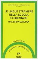 Le lingue straniere nella scuola elementare. Una sfida europea edito da Armando