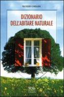 Dizionario dell'abitare naturale di Maurizio Corrado edito da Xenia