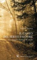 Il canto del servo pastore. Un omaggio a Fabrizio De André di Ramona Nicotera edito da Calabria Letteraria