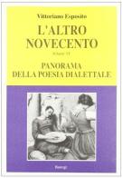 L' altro Novecento vol.6 di Vittoriano Esposito edito da BastogiLibri