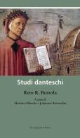 Studi danteschi di R. Bezzola Reto edito da Armando Dadò Editore