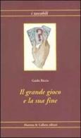 Il grande gioco e la sua fine di Guido Riccio edito da Marotta e Cafiero