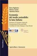 Economia del tessile sostenibile: la lana italiana di Elena Pagliarino, Monica Cariola, Valentina Moiso edito da Franco Angeli