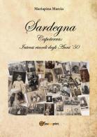 Sardegna. Capoterra: intensi ricordi degli anni '50 di Mariapina Marcia edito da Youcanprint