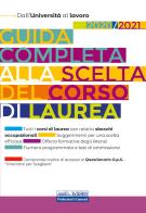 Guida completa alla scelta del corso di laurea 2020/2021. Dall'Università al lavoro di Chiara De Martino, Paola Savino edito da Edises