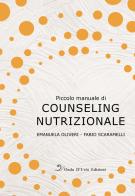 Piccolo manuale di counseling nutrizionale di Emanuela Oliveri, Fabio Scaramelli edito da Onda d'Urto Edizioni