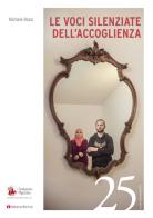 Le voci silenziate dell'accoglienza di Michele Rossi edito da Tau