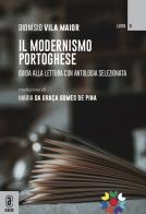 Il modernismo portoghese. Guida alla lettura con antologia selezionata di Dionísio Vila Maior edito da Aracne (Genzano di Roma)