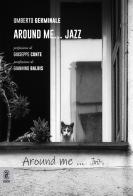 Around me... Jazz di Umberto Germinale edito da Aracne (Genzano di Roma)