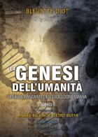 La genesi dell'umanità vol.1 di Bleuette Diot edito da Lux-Co Éditions