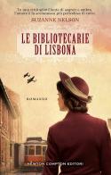 Le bibliotecarie di Lisbona di Suzanne Nelson edito da Newton Compton Editori