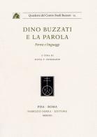 Dino Buzzati e la parola. Forme e linguaggi edito da Fabrizio Serra Editore