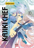 Kajiki chef vol.2 di Sanami Suzuki edito da Dynit Manga