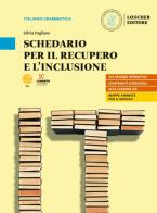 Nel cuore della lingua. Schedario per il recupero e l'inclusione. Per le Scuole superiori di Silvia Fogliato edito da Loescher