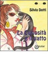 La curiosità e il gatto di Silvia Dotti edito da EdiGiò