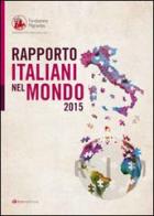 Rapporto italiani nel mondo 2015 edito da Tau