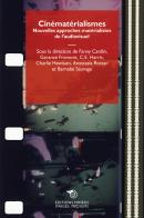 Cinématérialismes. Nouvelles approches matérialistes de l'audiovisuel edito da Éditions Mimésis