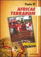Paolo VI Africae Terrarum. Messaggio a tutti i popoli dell'Africa edito da VivereIn