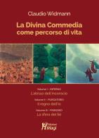 La Divina Commedia come percorso di vita di Claudio Widmann edito da Magi Edizioni
