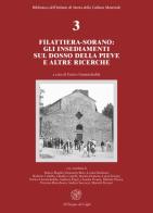 Filattiera-Sorano: gli insediamenti sul dosso della Pieve e altre ricerche edito da All'Insegna del Giglio