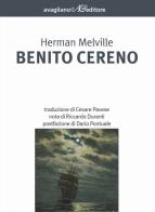 Benito Cereno di Herman Melville edito da Avagliano