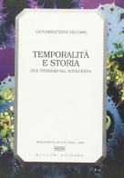 Temporalità e storia. Due itinerari nel Novecento di G. Battista Vaccaro edito da Bulzoni