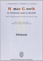 Human growth in sickness and in health. Abstracts edito da Nicomp Laboratorio Editoriale