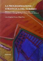 La programmazione strategica del turismo di Agostino Porretto, Filippo Nasca edito da Pungitopo