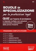 Scuole di specializzazione per le professioni legali. Quiz per l'esame di ammissione a risposta multipla con soluzioni commentate e simulazioni della prova d'esame. edito da Edizioni Giuridiche Simone