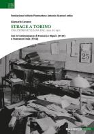 Strage a Torino. Una storia italiana dal 1922 al 1971 di Giancarlo Carcano edito da Impremix