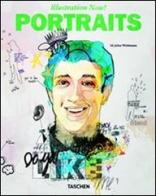 Illustration now! Portraits. Ediz. italiana, spagnola e portoghese di Julius Wiedemann edito da Taschen
