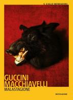 Malastagione di Francesco Guccini, Loriano Macchiavelli edito da Mondadori