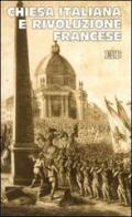 Chiesa italiana e Rivoluzione francese edito da EDB