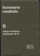 Lezionario meditato vol.6 edito da EDB
