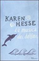 La musica dei delfini di Karen Hesse edito da Rizzoli