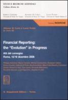 Financial reporting: the «evolution» in progress. Atti del Convegno (Roma, 15-16 dicembre 2006) edito da Giappichelli