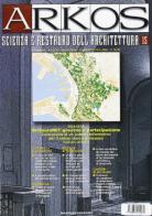 Arkos. Scienza e restauro dell'architettura vol.15 edito da Nardini