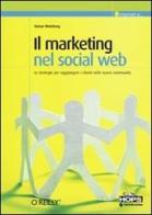 Il marketing nel social Web di Tamar Weinberg edito da Tecniche Nuove