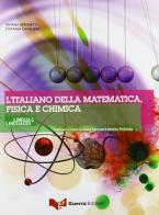 L' italiano della matematica, fisica e chimica. Con CD Audio di Viviana Simonetti, Stefania Cavaliere edito da Guerra Edizioni