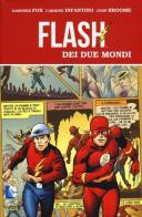 Flash dei due mondi di Gadner Fox, Carmine Infantino, John Broome edito da Lion