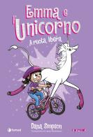 Emma e l'unicorno. A ruota libera di Dana Simpson edito da Tunué