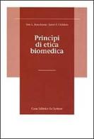 Principi di etica biomedica di Tom L. Beauchamp, James F. Childress edito da Le Lettere