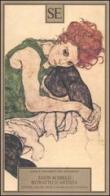 Ritratto d'artista. Lettere, liriche, prose e diario di Neulengbach di Egon Schiele edito da SE