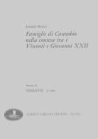 Famiglie di Cannobio nella contesa tra Visconti e Giovanni XXII di Leonida Besozzi edito da Alberti